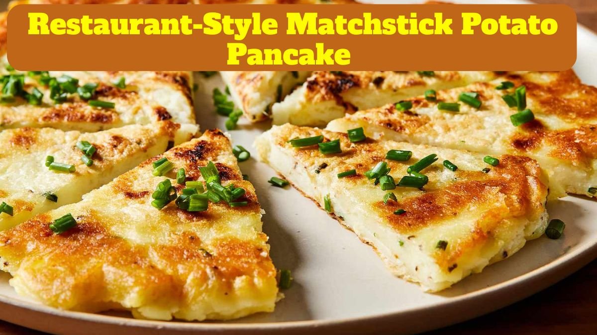 Crispy Matchstick Potato Pancake – A Restaurant Inspired Twist