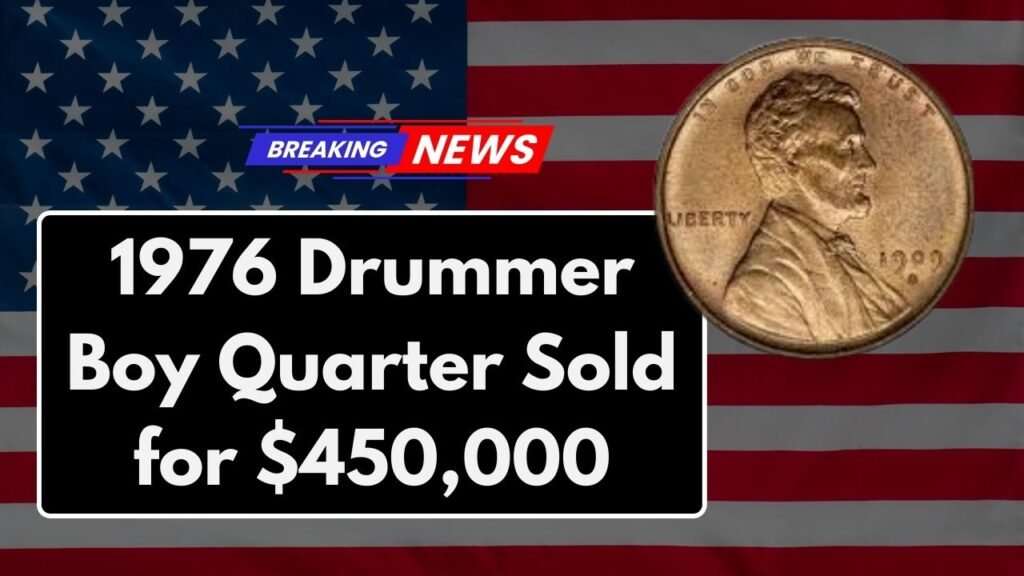 1976 Drummer Boy Quarter Sold for $450,000