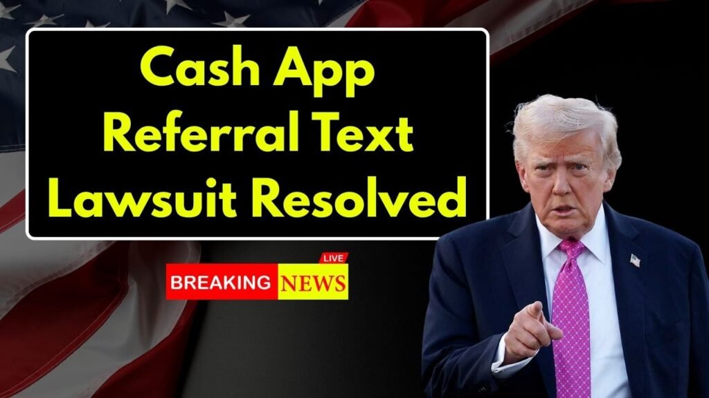 Cash App Referral Text Lawsuit